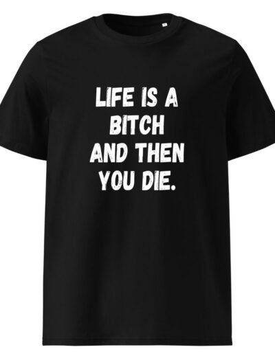 Life’s Harsh Reality Tee