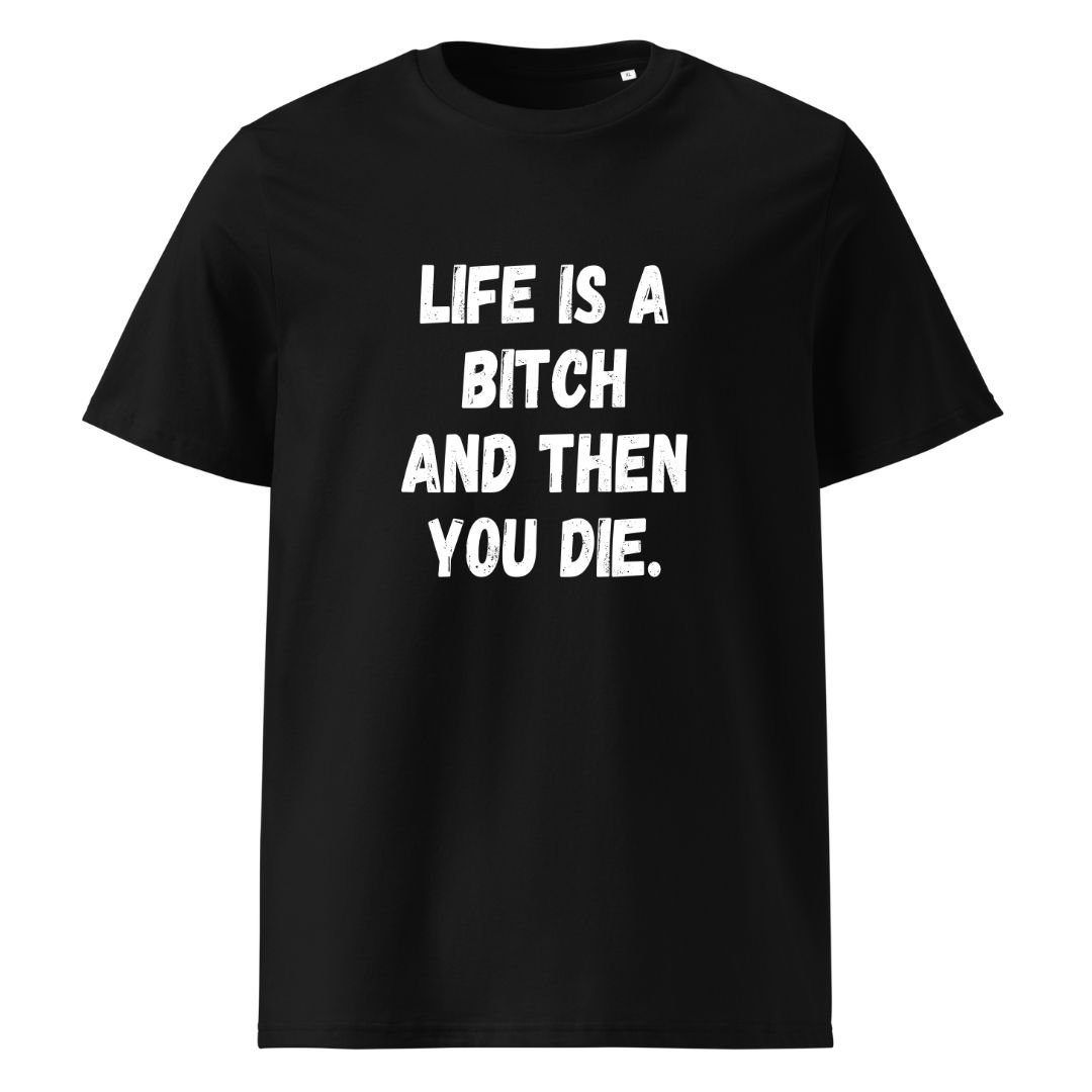 Life’s Harsh Reality Tee